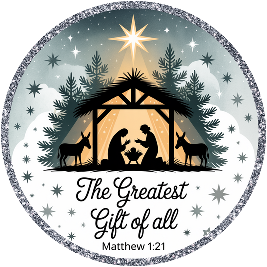 Nativity Scene "The Greatest Gift of all" Accent Sign - Made in USA