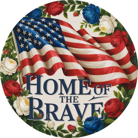 Home of the Brave Patriotic Flag Accent Sign - Made in USA