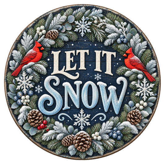 Let It Snow Cardinal Metal / Vinyl Sign - Made in USA