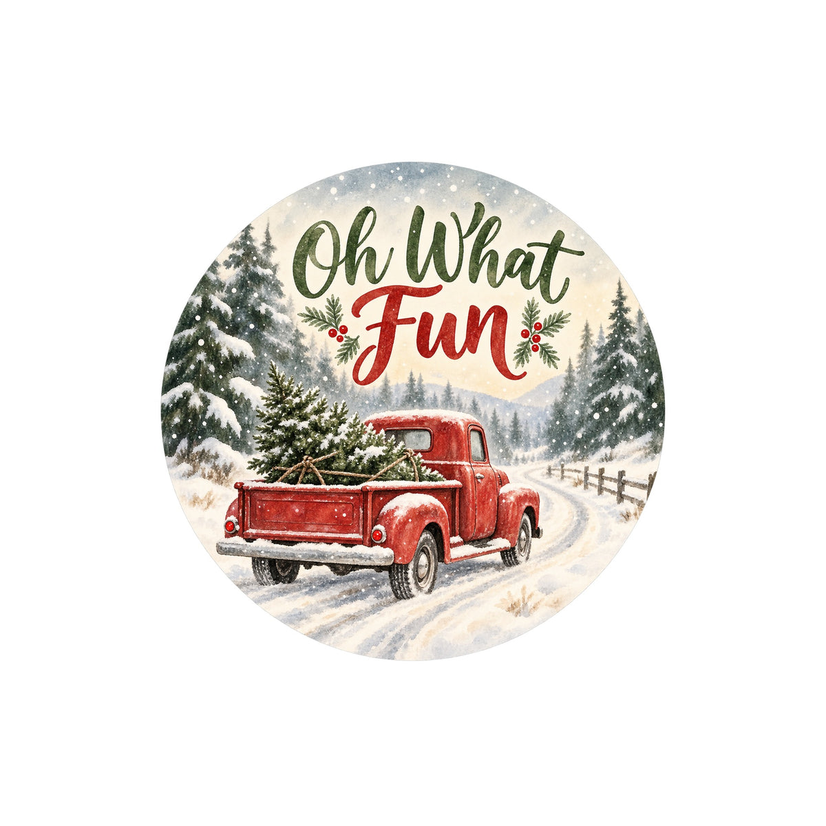Oh What Fun Red Truck Metal / Vinyl Sign - Made in USA
