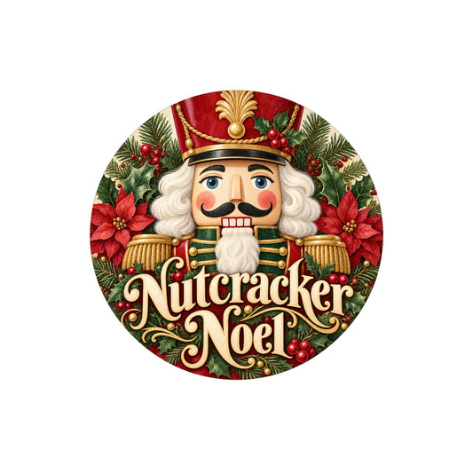 Nutcracker Noel Metal / Vinyl Sign - Made in USA