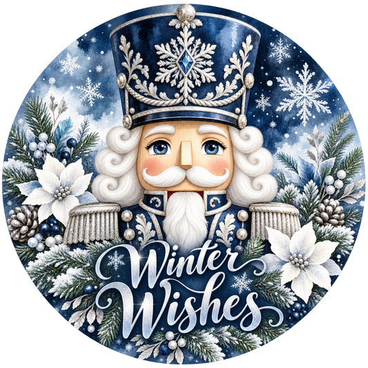Winter Wishes Blue Nutcracker Metal / Vinyl Sign - Made in USA
