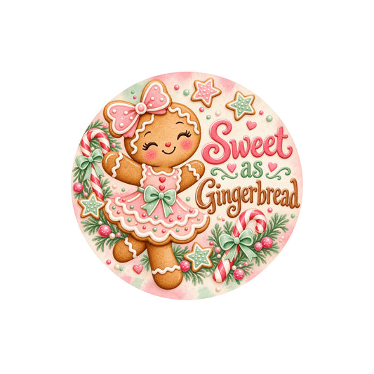 Sweet as Gingerbread Metal / Vinyl Sign - Made in USA
