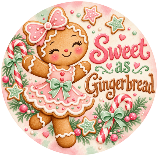 Sweet as Gingerbread Metal / Vinyl Sign - Made in USA