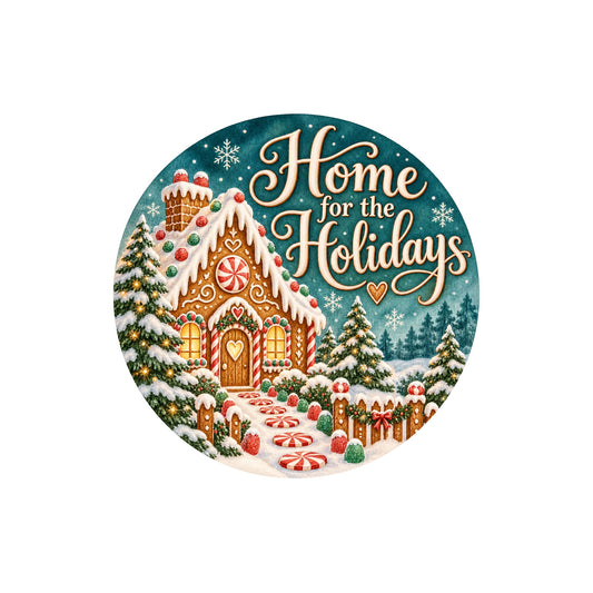 Home for the Holidays Gingerbread House Metal / Vinyl Sign - Made in USA