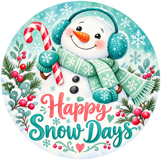Happy Snow Days Snowman Metal / Vinyl Sign - Made in USA