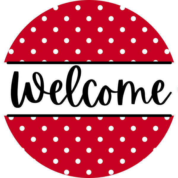 Welcome Metal Sign Red and White Polka Dot: Made In USA