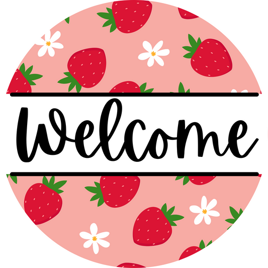 Welcome Strawberry Metal / Vinyl Sign - Made in USA