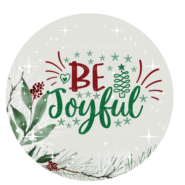 Christmas Metal Sign: BE JOYFUL - Wreath Accents - Made In USA BBCrafts.com