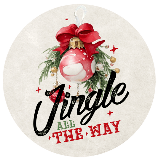 Christmas Jingle All The Way Metal / Vinyl Sign - Made in USA