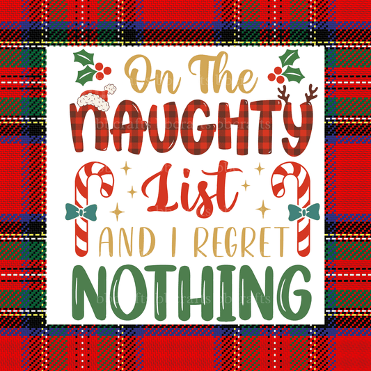 Christmas on The Naughty List and I Regret Nothing Metal Sign - Made in USA