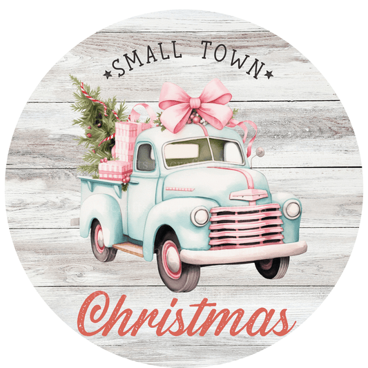 Christmas Small Town Truck Metal / Vinyl Sign - Made in USA