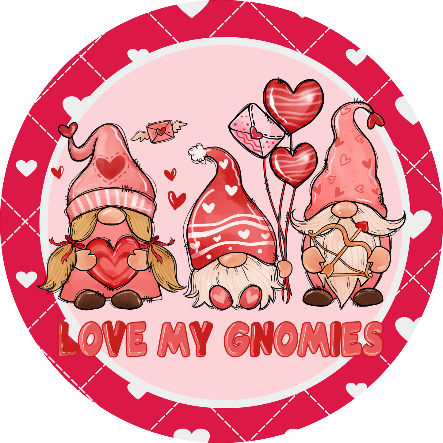 Valentine Love My Gnomies Metal / Vinyl Sign - Made in USA