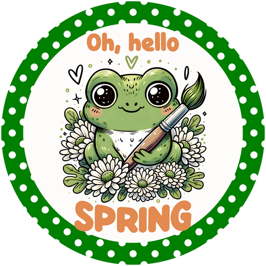 Oh! Hello Spring Frog Metal / Vinyl Sign - Made in USA